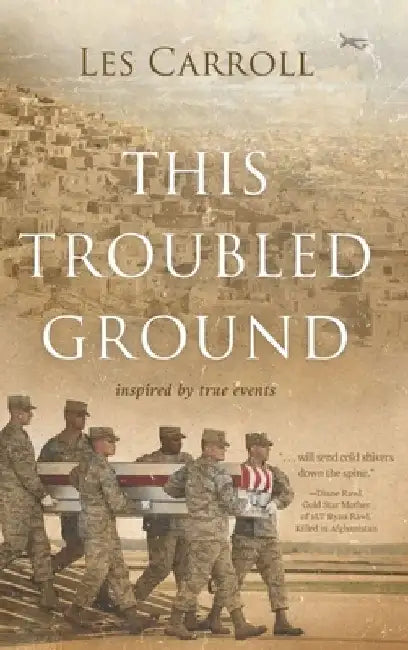This Troubled Ground by Les Carroll