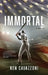 Immortal by Ken Cavazzoni