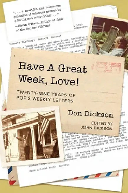 Have A Great Week, Love! by Don Dickson
