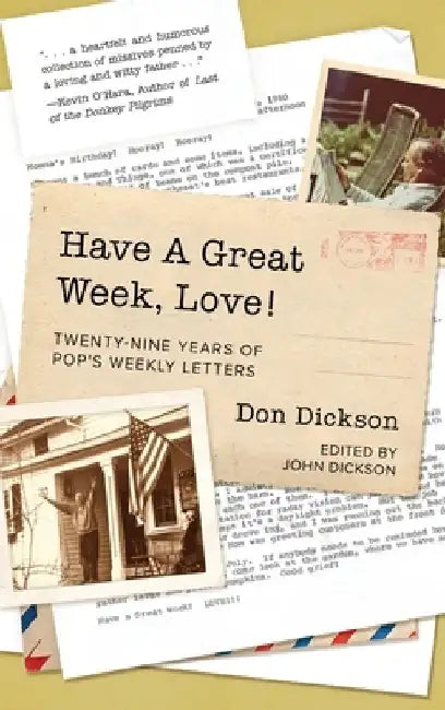 Have A Great Week, Love! by Don Dickson