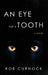 An Eye for a Tooth by Rob Curnock