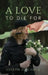 A Love to Die For by Joseph Seechack