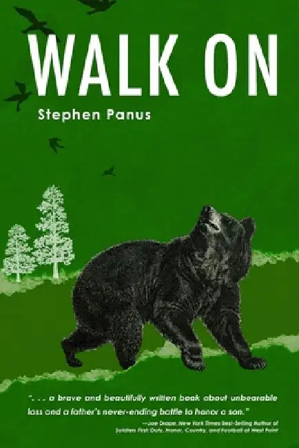 Walk On by Stephen Panus