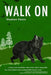 Walk On by Stephen Panus