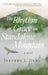 The Rhythm of Grace on Standalone Mountain by Jeffery L. Deal