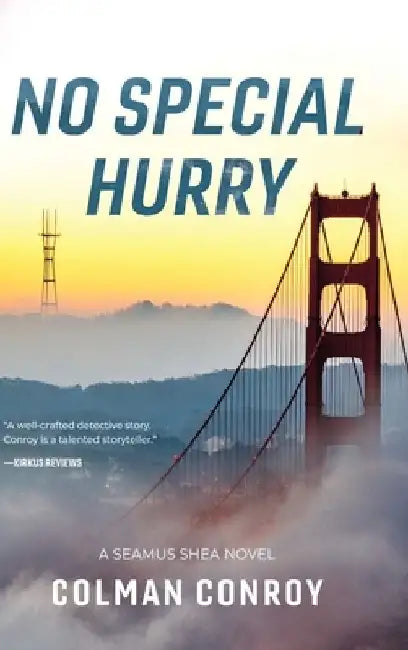 No Special Hurry by Colman Conroy