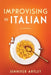 Improvising in Italian by Jennifer Artley