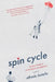 Spin Cycle: Notes from a Reluctant Caregiver by Alfredo Botello