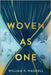 Woven as One by Waddell, William R.