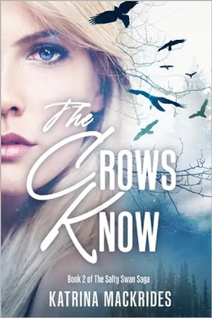 The Crows Know by Mackrides, Katrina