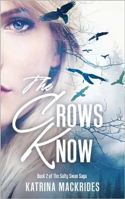 The Crows Know by Mackrides, Katrina