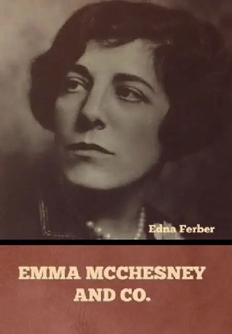 Emma McChesney and Co. by Edna Ferber