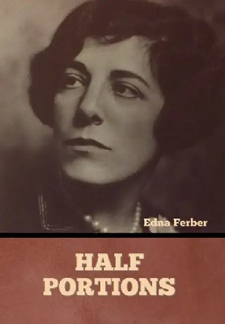 Half Portions by Edna Ferber