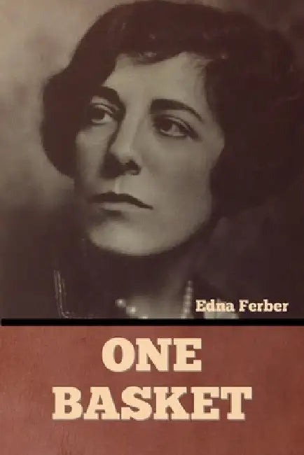 One Basket by Edna Ferber