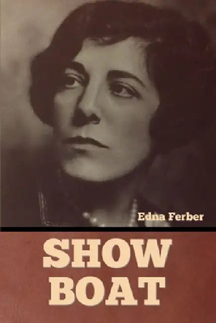 Show Boat by Edna Ferber