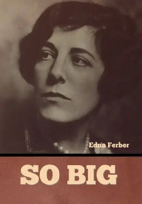 So Big by Edna Ferber