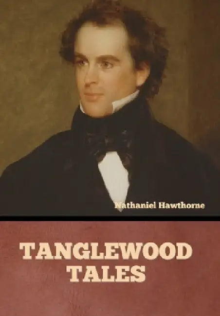 Tanglewood Tales by Nathaniel Hawthorne