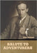 Salute to Adventurers by Buchan, John