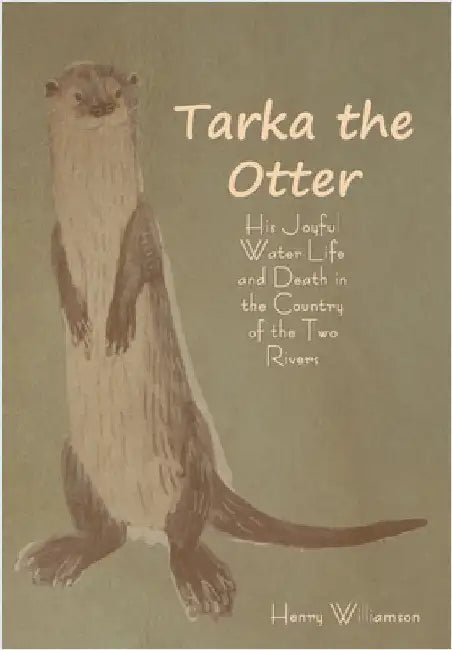Tarka the Otter by Williamson, Henry