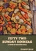Fifty-Two Sunday Dinners: A Book of Recipes (1913) by Elizabeth O. Hiller