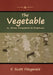 The Vegetable; or, From President to Postman by F. Scott Fitzgerald