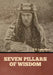 Seven Pillars of Wisdom by T. E. Lawrence