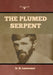 The Plumed Serpent by D. H. Lawrence