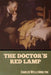 The Doctor's Red Lamp by Charles Wells Moulton