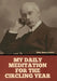 My Daily Meditation for the Circling Year by John Henry Jowett