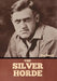 The Silver Horde by Rex Beach