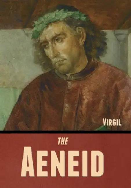 The Aeneid by Virgil