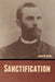 Sanctification by Jacob W. Byers