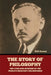 The Story of Philosophy: The Lives and Opinions of the World's Greatest Philosophers by Will Durant