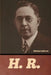H. R. by Edwin Lefevre
