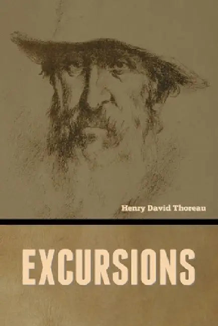 Excursions by Henry David Thoreau