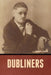 Dubliners by James Joyce