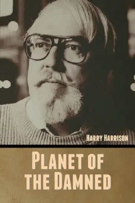 Planet of the Damned by Harry Harrison