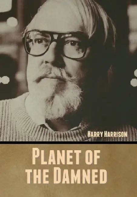 Planet of the Damned by Harry Harrison