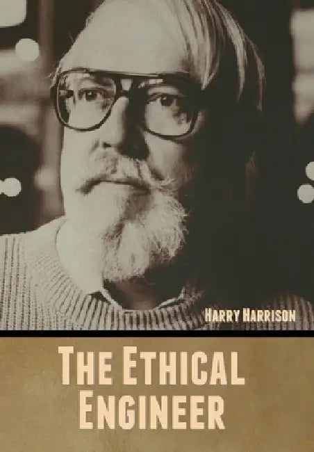 The Ethical Engineer by Harry Harrison