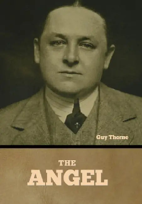 The Angel by Guy Thorne
