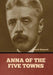 Anna of the Five Towns by Arnold Bennett