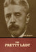 The Pretty Lady by Arnold Bennett