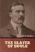 The Slayer of Souls by Robert W. Chambers