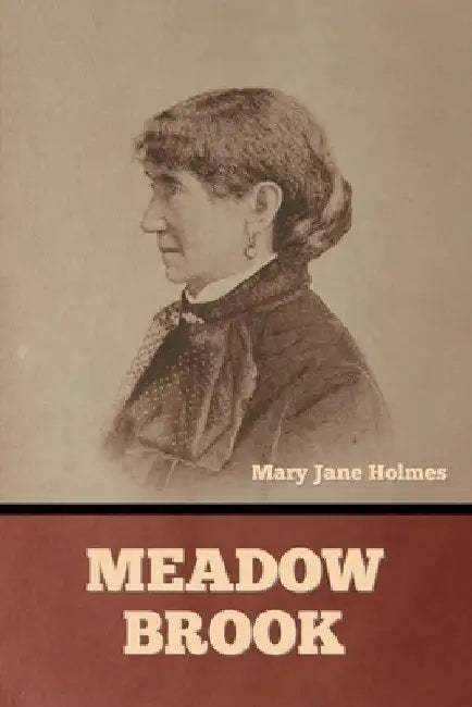 Meadow Brook by Mary Jane Holmes