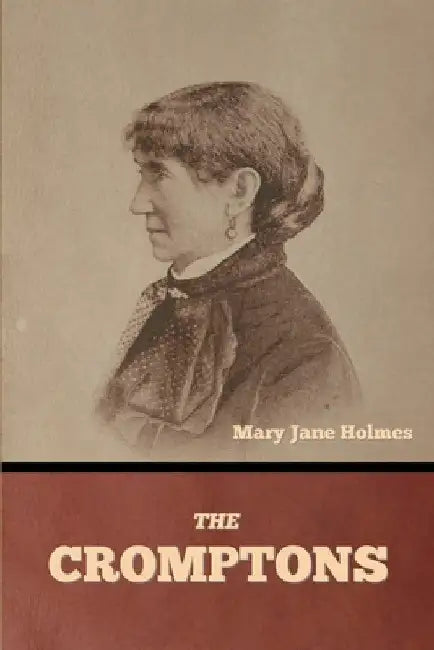 The Cromptons by Mary Jane Holmes