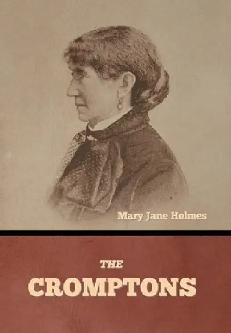 The Cromptons by Mary Jane Holmes