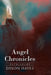 Angel Chronicles: Patriarchs by Dixon Hayes