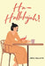 Ha-Hallelujah!: Laugh Hard Love More Intentionally Live More Devotedly by Kim M. Mallette