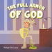 The Full Armor of God by Robyn de Luca
