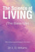 The Science of Living (The Bless Life): What Denominational Religions Don't Teach by L. D. Williams